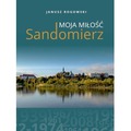 Sandomierz moja miłość