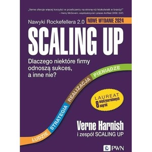 Scaling Up. Dlaczego niektóre firmy odnoszą sukces