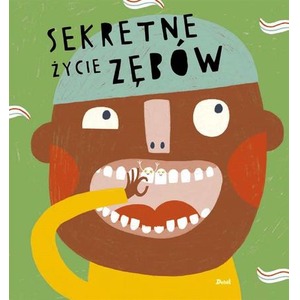 Sekretne życie zębów