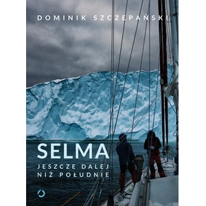 Selma. Jeszcze dalej niż południe