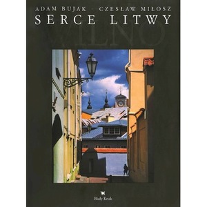 Serce Litwy. Wilno