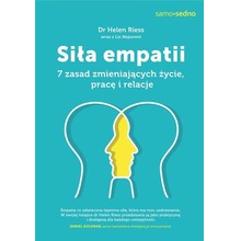 Siła empatii. 7 zasad zmieniających życie, pracę..