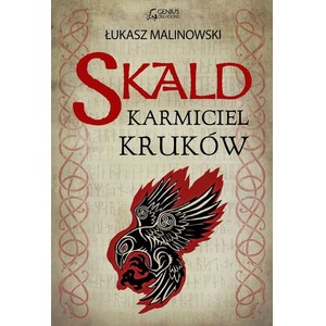 Skald T.1 Karmiciel kruków