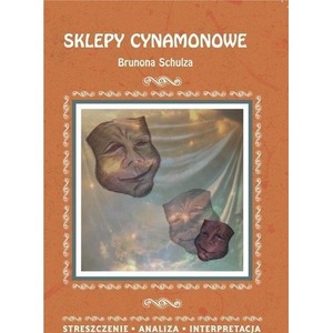 Sklepy cynamonowe Brunona Schulza