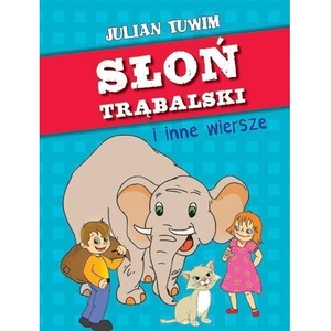 Słoń Trąbalski i inne wiersze. Bajki z naklejkami