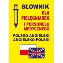 Słownik dla pielęgniarek polsko-angielski ang-pol