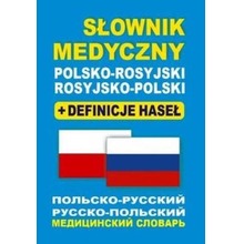 Słownik medyczny polsko-rosyjski rosyjsko-polski