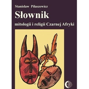 Słownik mitologii i religii Czarnej Afryki