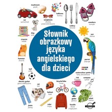 Słownik obrazkowy języka angielskiego dla dzieci