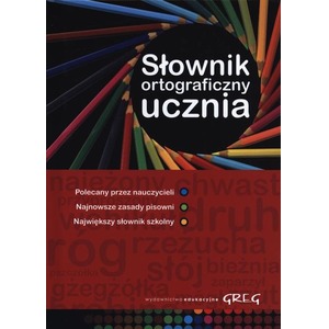 Słownik ortograficzny ucznia Okleina GREG