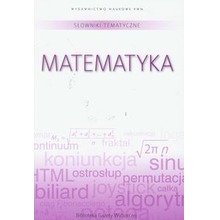 Słownik tematyczny T. 2 Matematyka