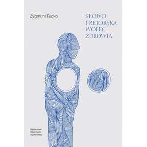 Słowo i retoryka wobec zdrowia