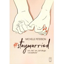 #staymarried od "tak" po "żyli długo i.. "