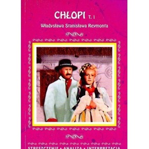Streszczenia - Chłopi T.1 w.2018 LITERAT