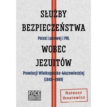 Służby bezpieczeństwa Polski Ludowej i PRL...