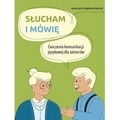 Słucham i mówię ćwiczenia komunikacji językowej dla seniorów