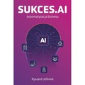 SUKCES.AI Automatyzacja biznesu