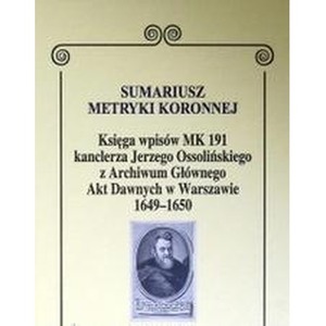 Sumariusz metryki koronnej. Księga wpisów MK 191