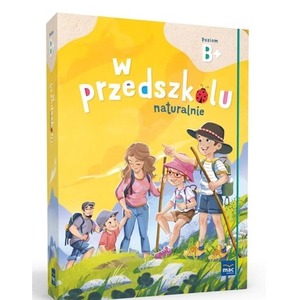 Superpakiet: W przedszkolu naturalnie. Poziom B+