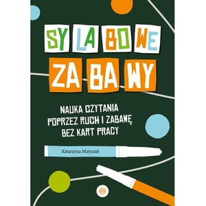Sylabowe zabawy Nauka czytania od A do Z metodą sylabową