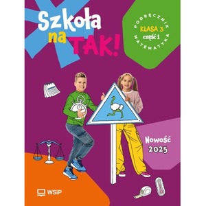 Szkoła na Tak Matematyka podręcznik dla klasa 3 część 1 szkoła podstawowa