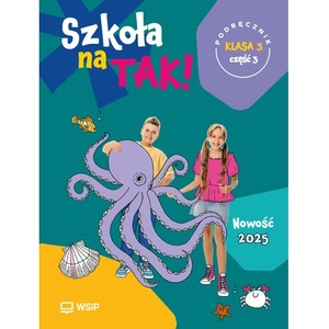 Szkoła na Tak podręcznik dla klasa 3 część 3 szkoła podstawowa