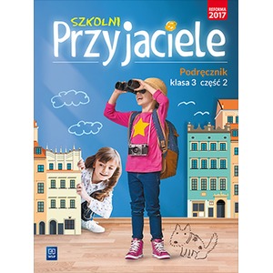 Szkolni przyjaciele. Podręcznik. 3/2 WSiP