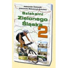 Szlakami Zielonego Śląska 2