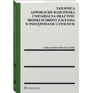 Tajemnica adwokacko-radcowska i notarialna