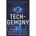 Tech.Gemony. Understanding the New National Security Economy
