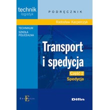 Technik.. Transport i spedycja cz. 2 Spedycja