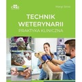 Technik weterynarii. Praktyka kliniczna