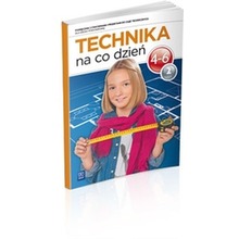 Technika SP KL 4-6. Podręcznik część 2. Technika na co dzień (2013) 