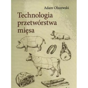 Technologia przetwórstwa mięsa