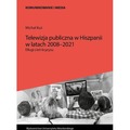 Telewizja publiczna w Hiszpanii w latach 2008-2021