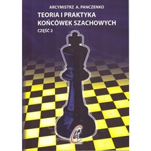 Teoria i praktyka końcówek szachowych cz.2
