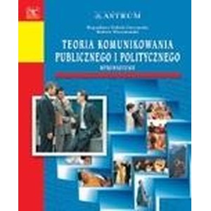 Teoria komunikowania publicznego i politycznego
