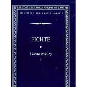 Teoria wiedzy. Wybór pism T.1