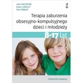 Terapia zaburzenia obsesyjno-kompulsyjnego dzieci i młodzieży. Podręcznik terapeuty