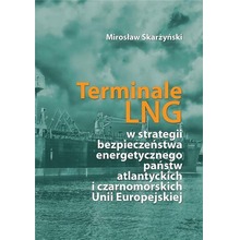 Terminale LNG w strategii bezpieczeństwa...