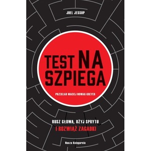 Test na szpiega. Zagadki logiczne
