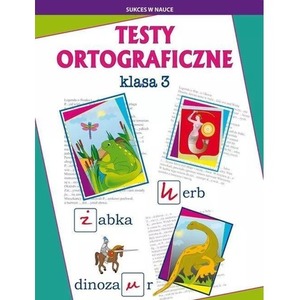 Testy ortograficzne klasa 3 w.2025