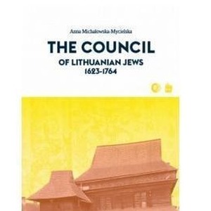 The Council of Lithuanian Jews 1623-1764
