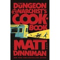 The Dungeon Anarchist's Cookbook