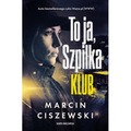 To ja, Szpilka. Klub