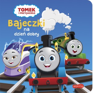 Tomek i przyjaciele. Bajeczki na dzień dobry