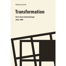 Transformation art in east central europe After 1989