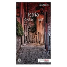 Travelbook. Istria. Rijeka i Triest