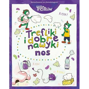 Trefliki i dobre nawyki. Nos