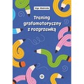 Trening grafomotoryczny z rozgrzewką